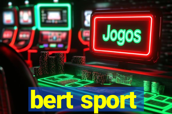 bert sport